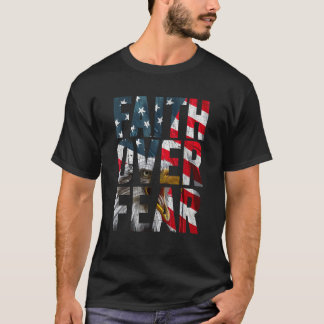 Der Glaube über die Angst Christliche amerikanisch T-Shirt