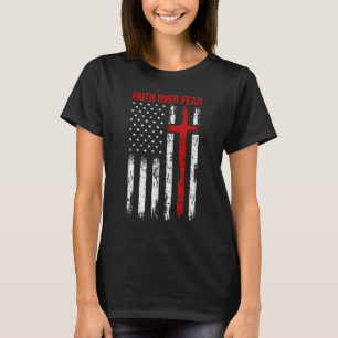 Der Glaube über die Angst erschüttert Christliches T-Shirt