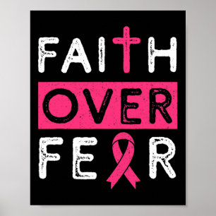 Der Glaube über die Angst rosa Ribbon Brustkrebs-A Poster