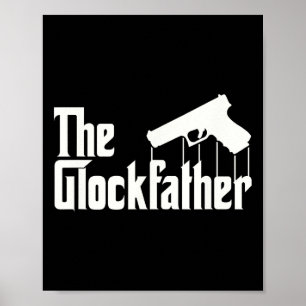 Der Glockfather I Lustiger Waffenliebhaber  Poster