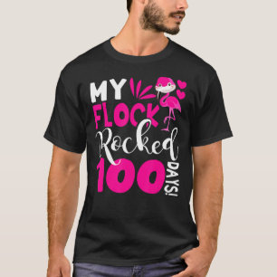 Der glückliche 100. Schultag meine Flock rockte 10 T-Shirt