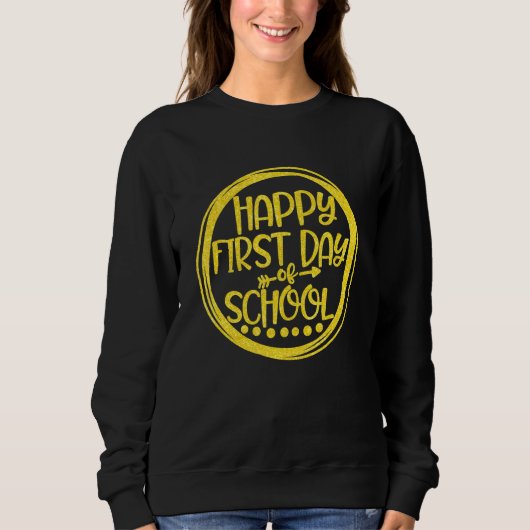 Der glückliche erste Tag der Schulleitung Sweatshirt (Vorderseite)