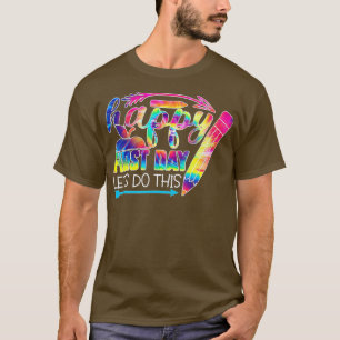 Der glückliche erste Tag Lasse dies zurück nach Sc T-Shirt