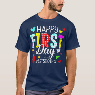 Der glückliche erste Tag Lasse dies zurück nach Sc T-Shirt