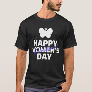 Der glückliche internationale Frauentag verkörpert T-Shirt
