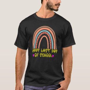 Der glückliche letzte Tag des Regenbogenlehrers Sc T-Shirt