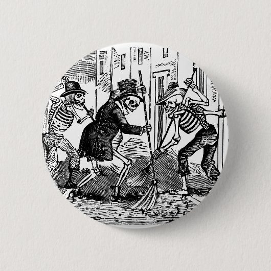 "Der glückliche Straßen-Reiniger Calaveras " Button (Vorderseite)
