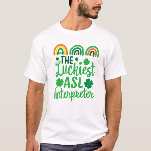 Der glücklichste ASL Interpreter St. Patrick's Day T-Shirt (Vorderseite)