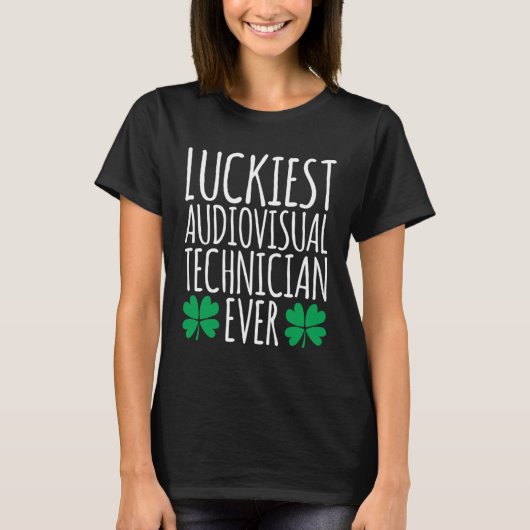 Der glücklichste audiovisuelle Techniker je St Pat T-Shirt (Vorderseite)