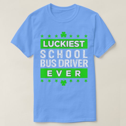 Der glücklichste Busfahrer, der je Saint Patrickx2 T-Shirt (Design vorne)