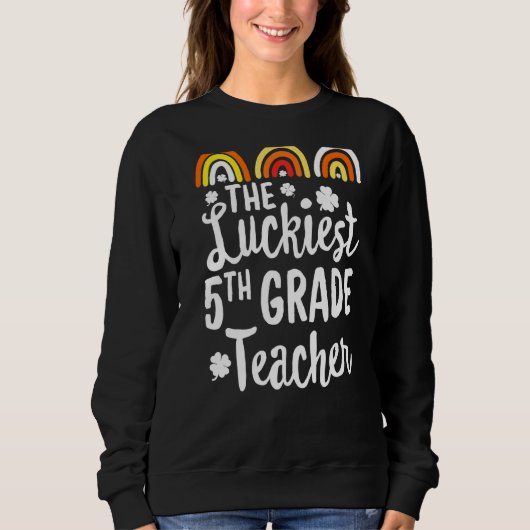 Der glücklichste Lehrer der 5. Klasse, St Patrick' Sweatshirt (Vorderseite)