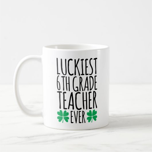 Der glücklichste Lehrer der 6. Klasse je Kaffeetasse (Links)