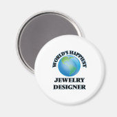 Der glücklichste Schmuckdesigner der Welt Magnet (Vorderseite/Rückseite)