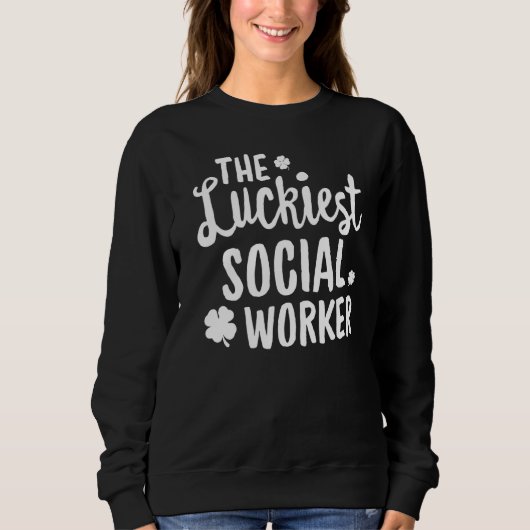 Der glücklichste Sozialarbeiter St. Patrick's Day Sweatshirt (Vorderseite)