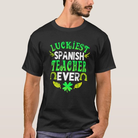 Der glücklichste Spanischlehrer je St Patrick Day T-Shirt (Vorderseite)