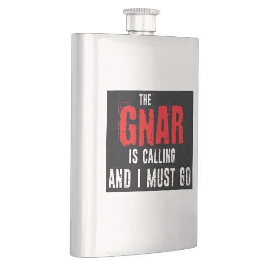 Der Gnar ruft und ich muss gehen Flachmann (Rechts)
