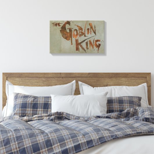 Der Goblin King Leinwanddruck (Insitu (Schlafzimmer))