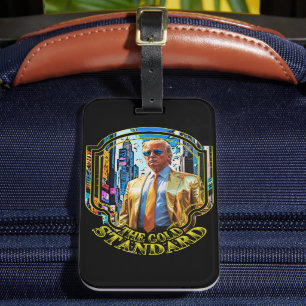 Der Goldstandard - Präsident Trump 2024 Gepäckanhänger