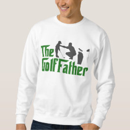 Der Golf Pater Funny Golfing Vater GrandPa Sweatshirt