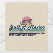 Der Golf von Mexiko bleibe salzig und widersetzt s Weinetikett (Einzelnes Label)