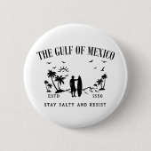Der Golf von Mexiko bleibe salzig und widersteht Button (Vorderseite)