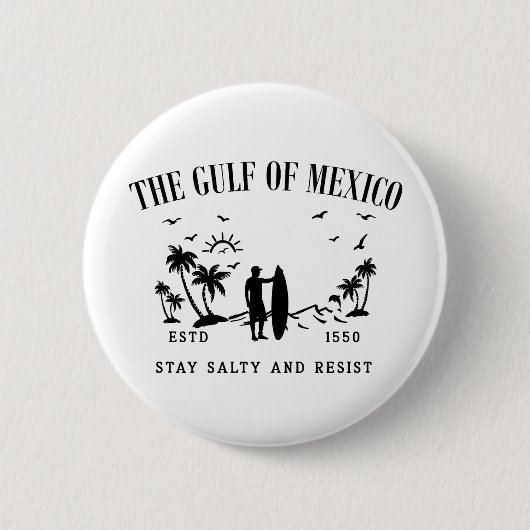 Der Golf von Mexiko bleibe salzig und widersteht Button (Vorderseite)