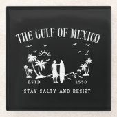 Der Golf von Mexiko bleibe salzig und widersteht Glasuntersetzer (Vorderseite)