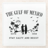 Der Golf von Mexiko bleibe salzig und widersteht Glasuntersetzer (Vorderseite)