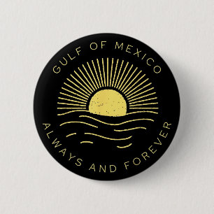 Der Golf von Mexiko immer und für immer Vintager S Button