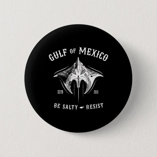 Der Golf von Mexiko ist salzig und widersteht Trib Button (Vorderseite)