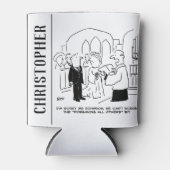 Der Gottesdienst für Hochzeit kann die Vows nicht Dosenkühler (Vorderseite)