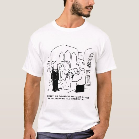 Der Gottesdienst für Hochzeit kann die Vows nicht  T-Shirt (Vorderseite)