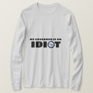 Der Gouverneur von Süddakota ist ein Idiot T-Shirt