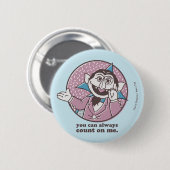 Der Graf | Sie können immer auf mich zählen Button (Vorne & Hinten)