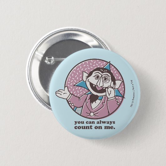 Der Graf | Sie können immer auf mich zählen Button (Vorne & Hinten)