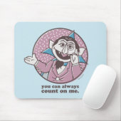 Der Graf | Sie können immer auf mich zählen Mousepad (Mit Mouse)