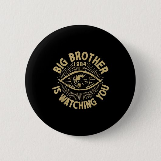Der große Bruder beobachtet dich Button (Vorderseite)