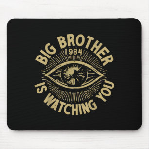 Der große Bruder beobachtet dich  Mousepad