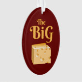 Der große Käse Ornament (Vorderseite)