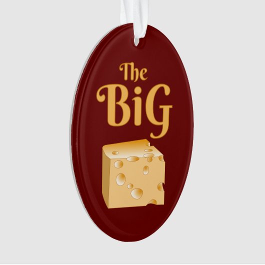 Der große Käse Ornament (Vorderseite)