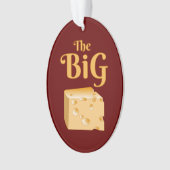 Der große Käse Ornament (Vorderseite)