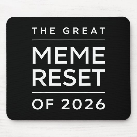 Der große Meme-Reset von 2026 Lustige Internet-Mem Mousepad (Vorne)