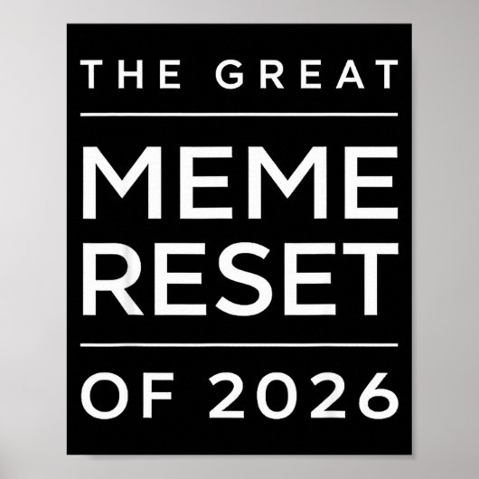 Der große Meme-Reset von 2026 Lustige Internet-Mem Poster (Vorne)