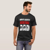 Der größte Basketball-Vater der Welt T-Shirt (Vorne ganz)