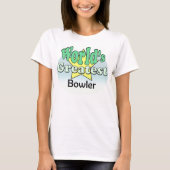 Der größte Bowler der Welt T-Shirt (Vorderseite)