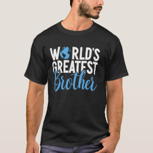 Der größte Bruder der Welt T-Shirt