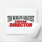 Der größte Cruise Director der Welt Mousepad (Mit Mouse)