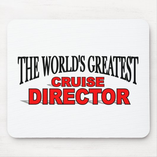 Der größte Cruise Director der Welt Mousepad (Vorne)