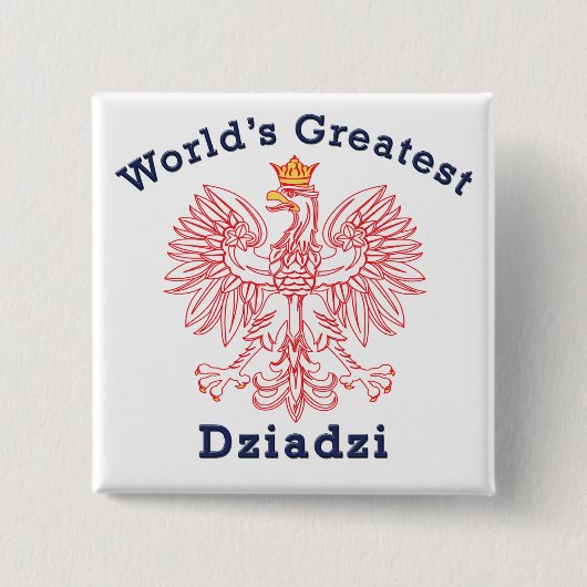 Der größte Dziadzi-Adler der Welt Button (Vorderseite)