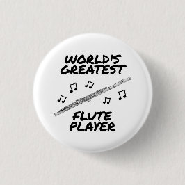Der größte Flute Spieler der Welt, Flutist Funny Button